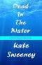 [Kate Ryan Mysteries 10] • Dead in the Water